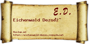 Eichenwald Dezső névjegykártya